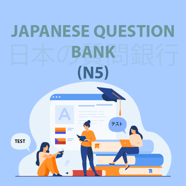 Japanese Question Bank (N5)