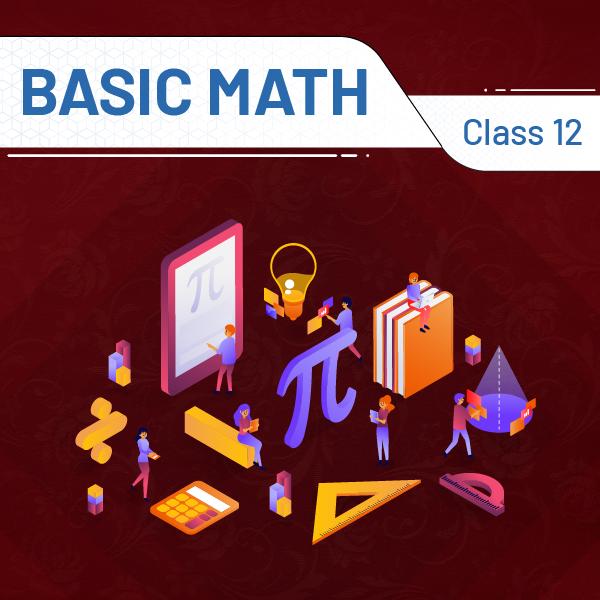 Basic Math Class 12